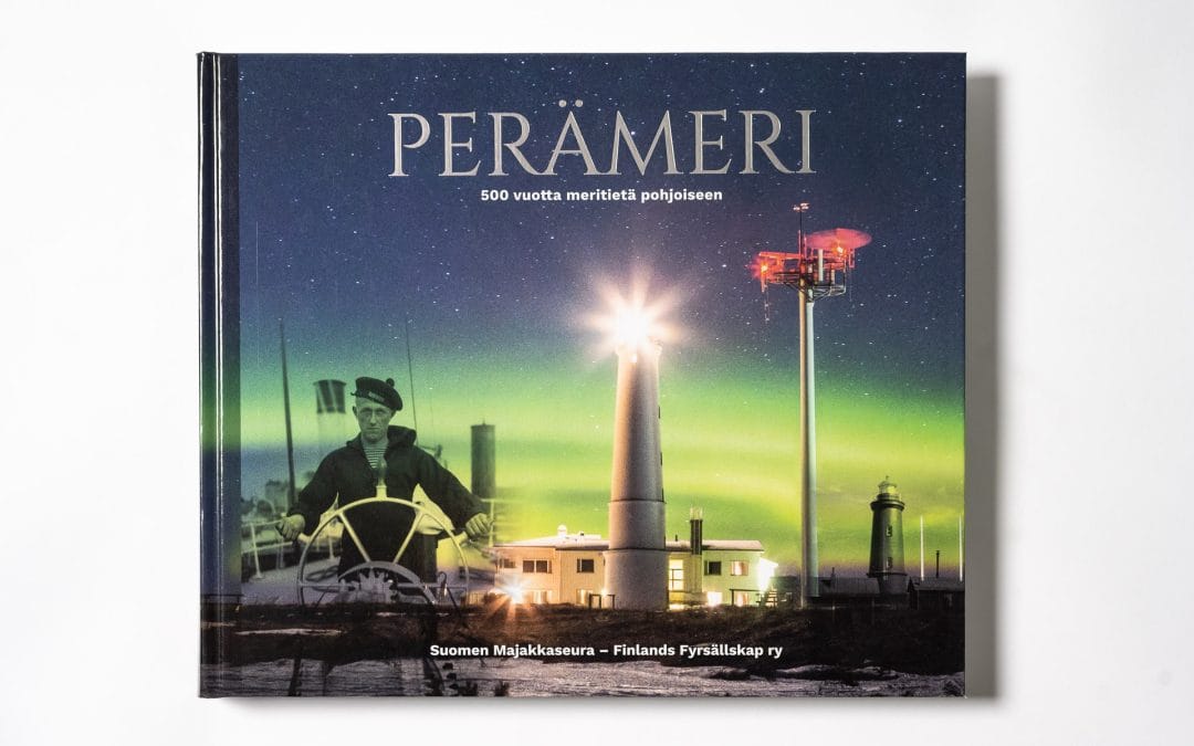 Perämeri – 500 vuotta meritietä pohjoiseen